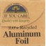 IF YOU CARE: 100% Recycled Aluminum Foil 50 sq ft, 1 ea